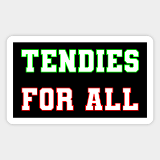 Tendies for All Magnet